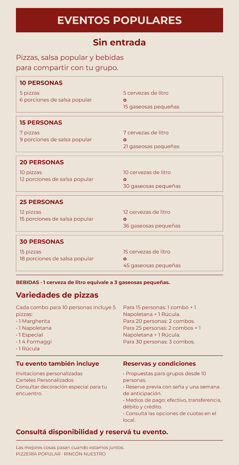 Eventos Populares sin entrada: pizzas, salsa popular y bebidas para compartir, en cantidades para 10, 15, 20, 25 o 30 personas.
